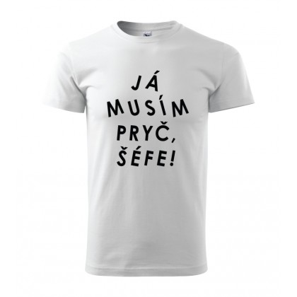 Já musím pryč, šéfe!